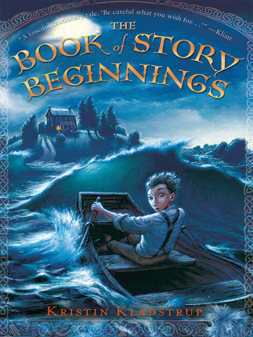 Kristin Kladstrup创作的The Book of Story Beginnings作品的详细信息 - 可供借阅